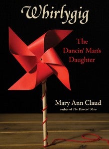 A book signing is scheduled for June 23 for Mary Ann Claud, Tryon resident and author of “Whirlygig: The Dancin’ Man’s Daughter.”