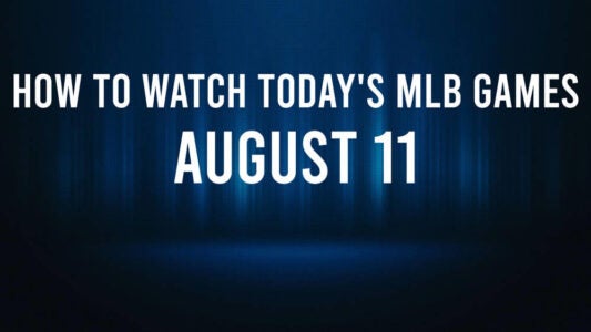 How to Watch MLB Baseball on Sunday, August 11: TV Channel, Live Streaming, Start Times