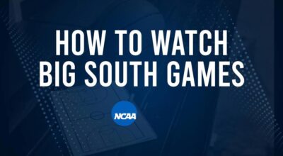 How to Watch Big South College Basketball Games - Saturday, December 7