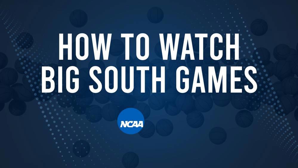 How to Watch Big South College Basketball Games - Thursday, January 2